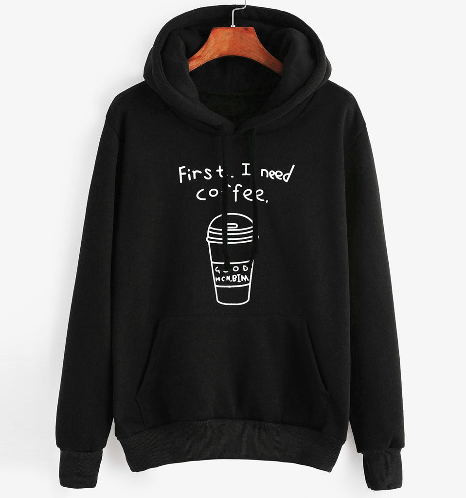 Women's Hoodie Sweatshirt, Printed 'First I Need Coffee'