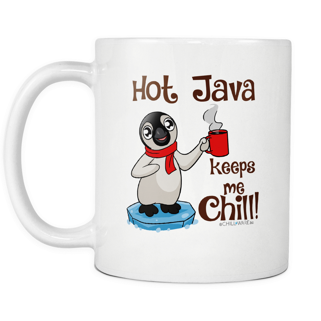 Coffee Mug w/ Penguin Chick -'Hot Java Keeps Me Chill!'