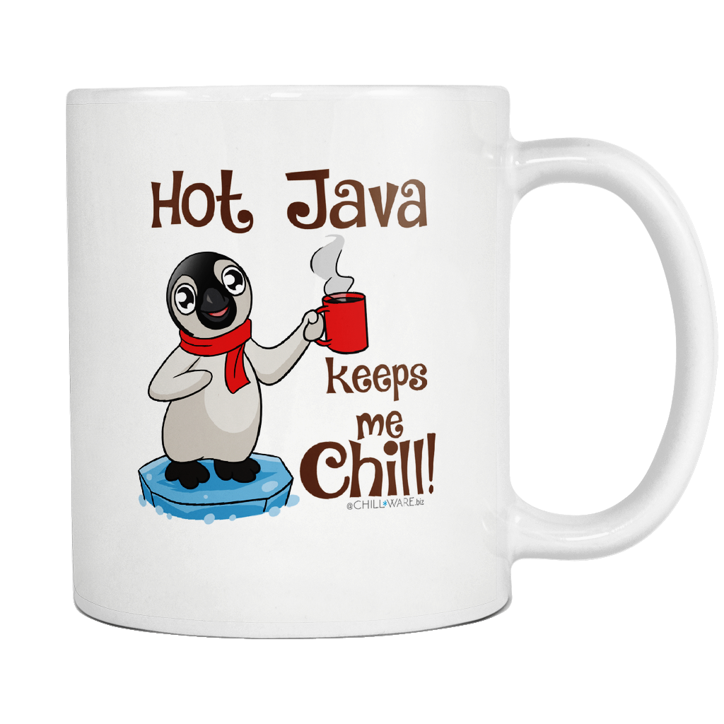 Coffee Mug w/ Penguin Chick -'Hot Java Keeps Me Chill!'