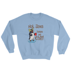 Classic Sweatshirt with 'Hot Java Keeps Me Chill!'